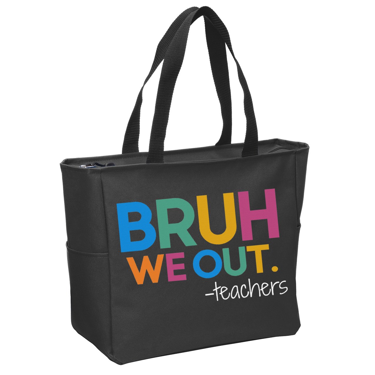 Cute End Of School Year Teacher Summer Bruh We Out Teachers Zip Tote Bag