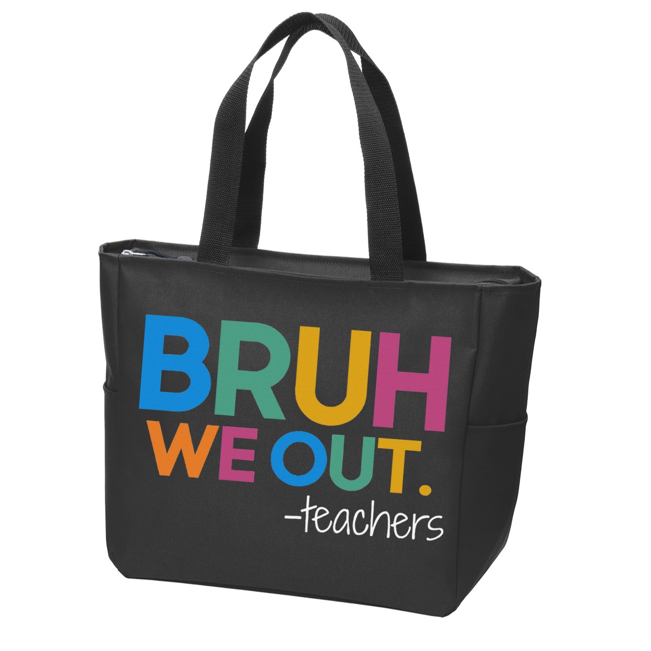 Cute End Of School Year Teacher Summer Bruh We Out Teachers Zip Tote Bag