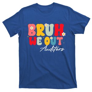 Cute End Of School Year Auditors Summer Bruh We Out Gift T-Shirt