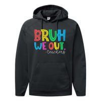 Cute End Of School Year Teacher Summer Bruh We Out Teachers Performance Fleece Hoodie