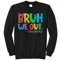 Cute End Of School Year Teacher Summer Bruh We Out Teachers Sweatshirt