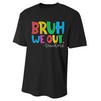 Cute End Of School Year Teacher Summer Bruh We Out Teachers Performance Sprint T-Shirt