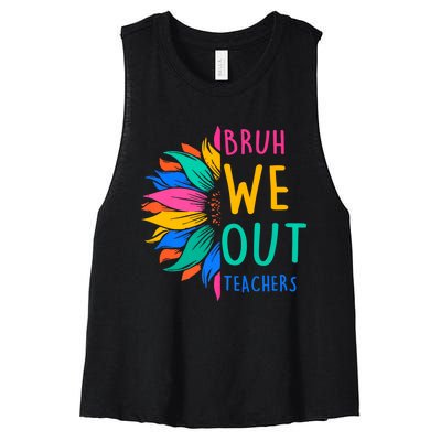 Cute End Of The School Year Bruh We Out Teachers Sunflower Women's Racerback Cropped Tank