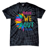 Cute End Of The School Year Bruh We Out Teachers Sunflower Tie-Dye T-Shirt