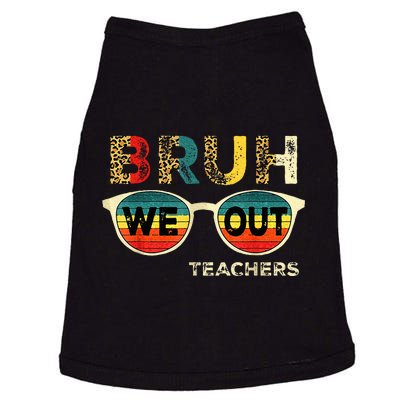 Cute End Of School Year Teacher Summer Bruh We Out Teachers Doggie Tank