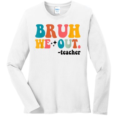 Cute End Of School Year Teacher Summer Bruh We Out Teachers Ladies Long Sleeve Shirt