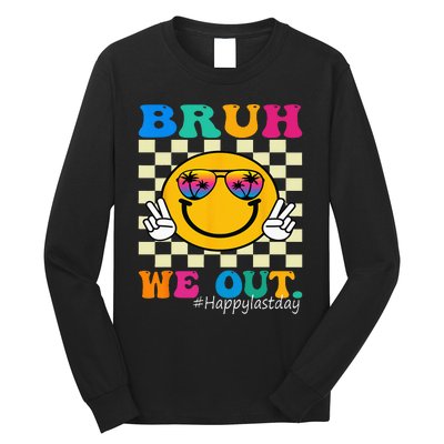 Cute End Of School Year Teacher Summer Bruh We Out Teachers Long Sleeve Shirt