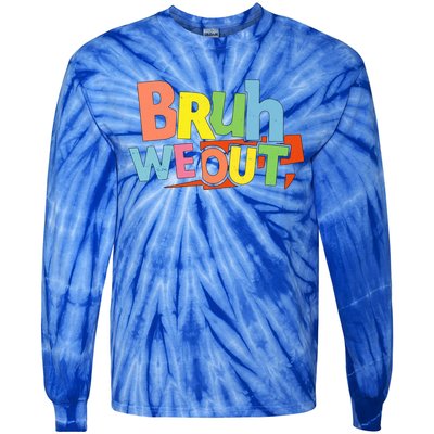 Cute End Of School Year Teacher Summer Bruh We Out Gift Tie-Dye Long Sleeve Shirt