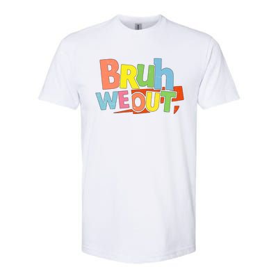 Cute End Of School Year Teacher Summer Bruh We Out Gift Softstyle® CVC T-Shirt