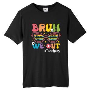 Cute End Of School Year Teacher Summer Bruh We Out Teachers Meaningful Gift Tall Fusion ChromaSoft Performance T-Shirt