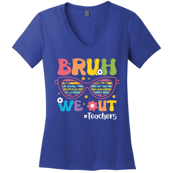 Cute End Of School Year Teacher Summer Bruh We Out Teachers Meaningful Gift Women's V-Neck T-Shirt