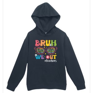 Cute End Of School Year Teacher Summer Bruh We Out Teachers Meaningful Gift Urban Pullover Hoodie