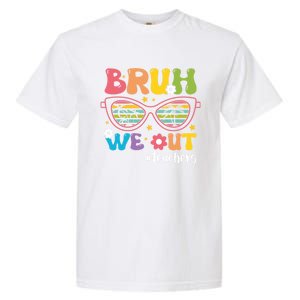 Cute End Of School Year Teacher Summer Bruh We Out Teachers Meaningful Gift Garment-Dyed Heavyweight T-Shirt