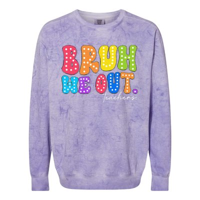 Cute End Of School Year Groovy Summer Bruh We Out Teachers Colorblast Crewneck Sweatshirt