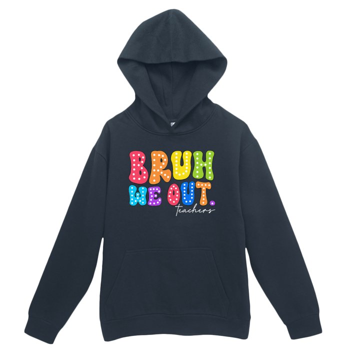 Cute End Of School Year Groovy Summer Bruh We Out Teachers Urban Pullover Hoodie