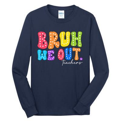 Cute End Of School Year Groovy Summer Bruh We Out Teachers Tall Long Sleeve T-Shirt