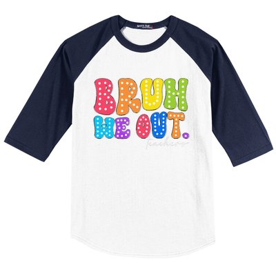 Cute End Of School Year Groovy Summer Bruh We Out Teachers Baseball Sleeve Shirt