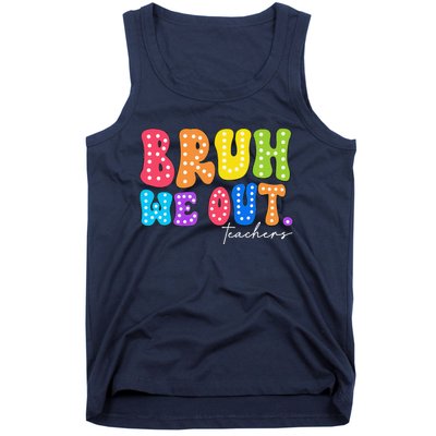 Cute End Of School Year Groovy Summer Bruh We Out Teachers Tank Top