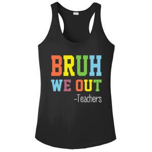 Cute End Of School Year Teacher Summer Bruh We Out Teachers Gift Ladies PosiCharge Competitor Racerback Tank