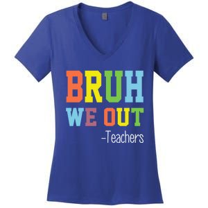 Cute End Of School Year Teacher Summer Bruh We Out Teachers Gift Women's V-Neck T-Shirt