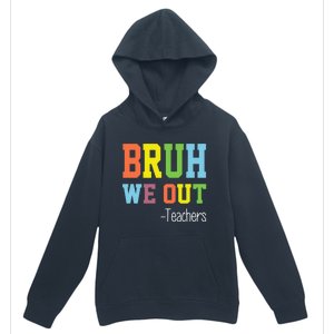 Cute End Of School Year Teacher Summer Bruh We Out Teachers Gift Urban Pullover Hoodie