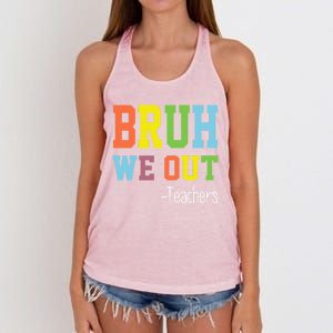 Cute End Of School Year Teacher Summer Bruh We Out Teachers Gift Women's Knotted Racerback Tank