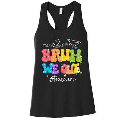 Cute End Of School Year Groovy Summer Bruh We Out Teachers Women's Racerback Tank