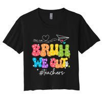 Cute End Of School Year Groovy Summer Bruh We Out Teachers Women's Crop Top Tee