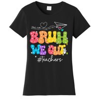 Cute End Of School Year Groovy Summer Bruh We Out Teachers Women's T-Shirt