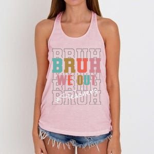 Cute End Of School Year Teacher Summer Bruh We Out Teachers Cute Gift Women's Knotted Racerback Tank