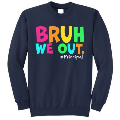 Cute End Of School Year Teacher Summer Bruh We Out Principal Sweatshirt