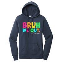 Cute End Of School Year Teacher Summer Bruh We Out Principal Women's Pullover Hoodie