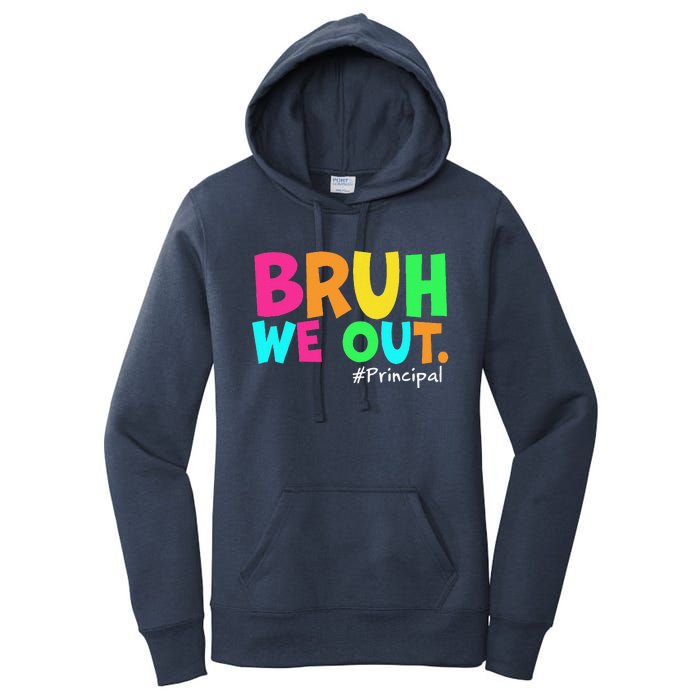 Cute End Of School Year Teacher Summer Bruh We Out Principal Women's Pullover Hoodie