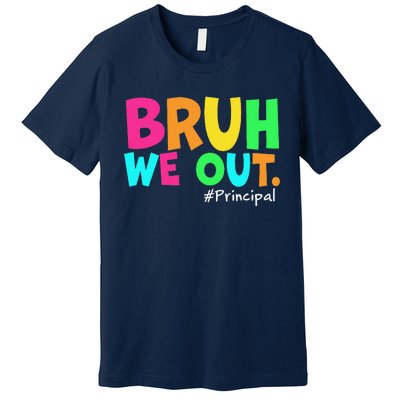 Cute End Of School Year Teacher Summer Bruh We Out Principal Premium T-Shirt