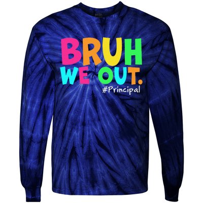 Cute End Of School Year Teacher Summer Bruh We Out Principal Tie-Dye Long Sleeve Shirt