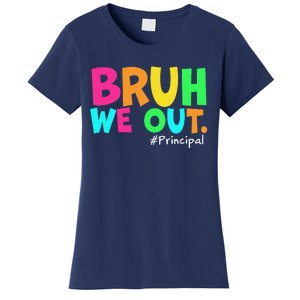 Cute End Of School Year Teacher Summer Bruh We Out Principal Women's T-Shirt