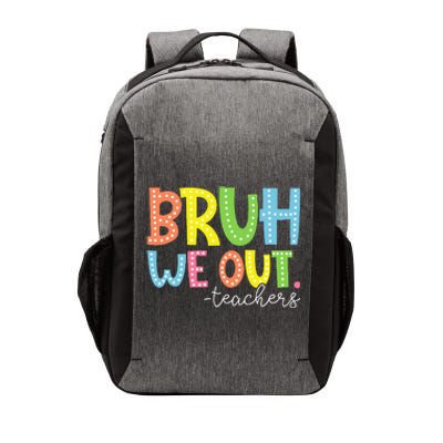 Cute End Of School Year Teacher Summer Bruh We Out Teachers Vector Backpack