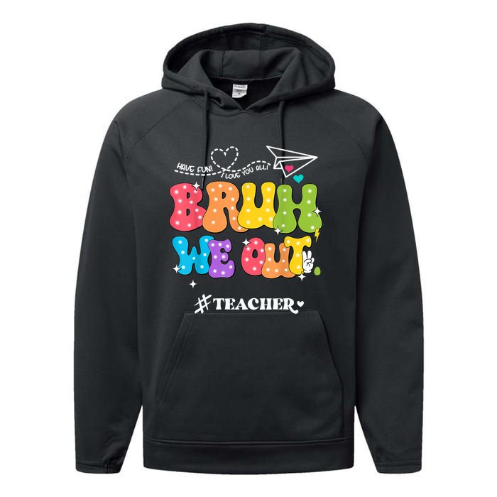 Cute End Of School Year Groovy Summer Bruh We Out Teachers Performance Fleece Hoodie