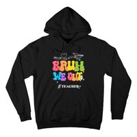 Cute End Of School Year Groovy Summer Bruh We Out Teachers Hoodie