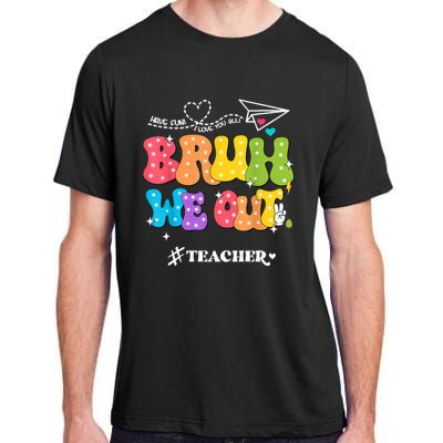 Cute End Of School Year Groovy Summer Bruh We Out Teachers Adult ChromaSoft Performance T-Shirt