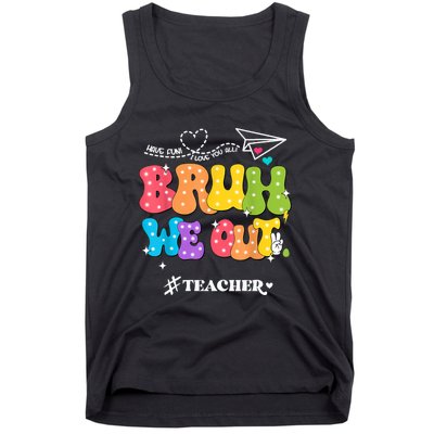 Cute End Of School Year Groovy Summer Bruh We Out Teachers Tank Top