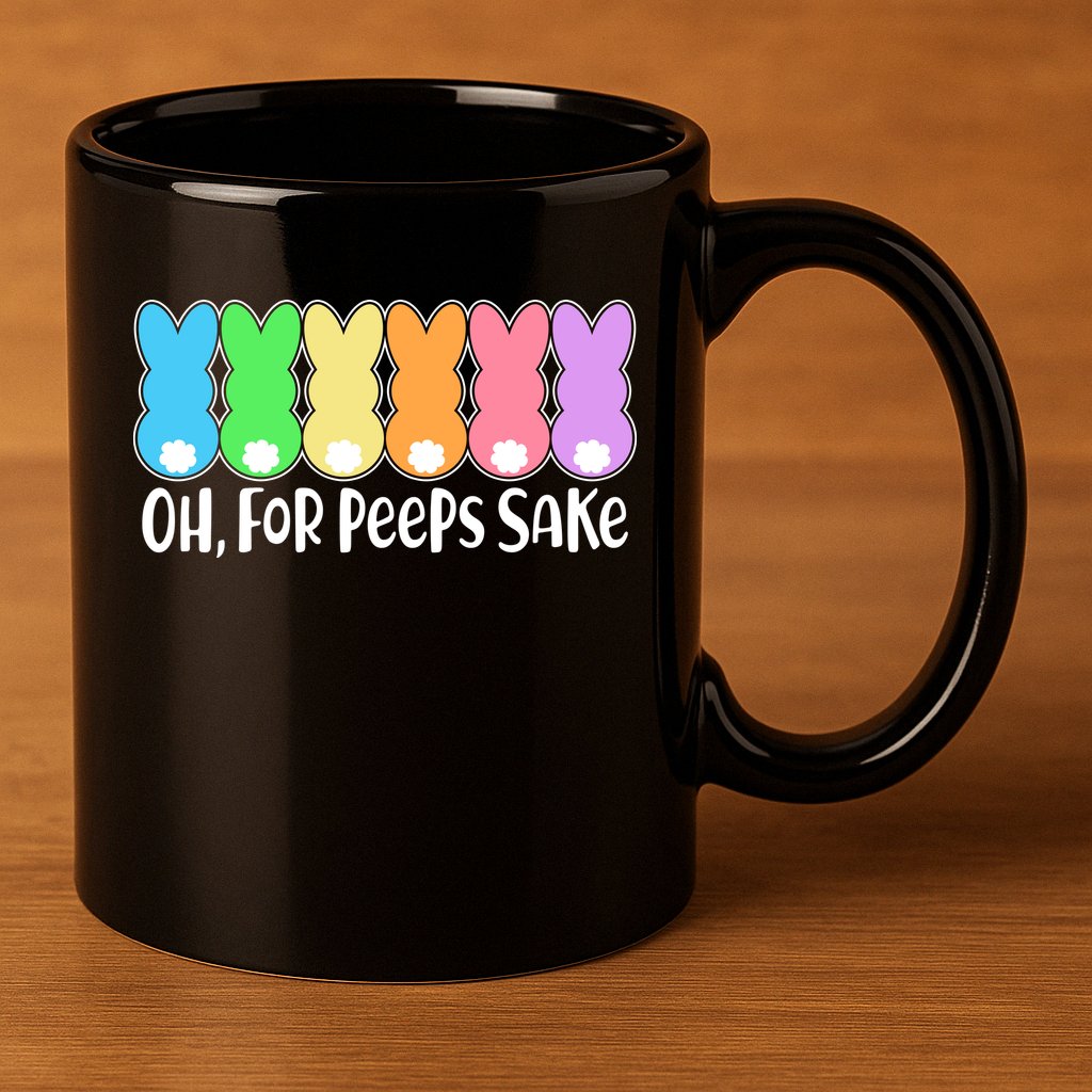 Cute Easter Oh For Peeps Sake 11oz C Handle Ceramic Mug