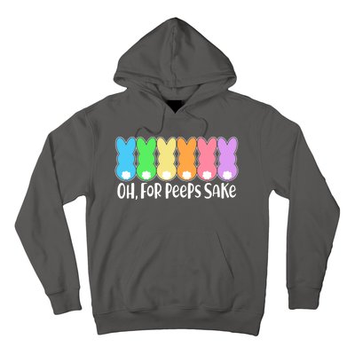 Cute Easter Oh For Peeps Sake Hoodie