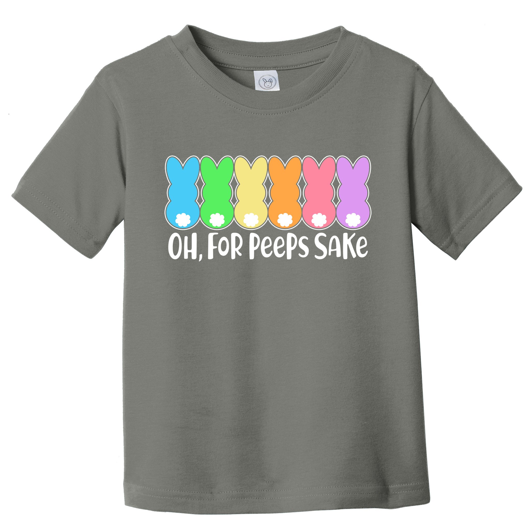 Cute Easter Oh For Peeps Sake Toddler T-Shirt