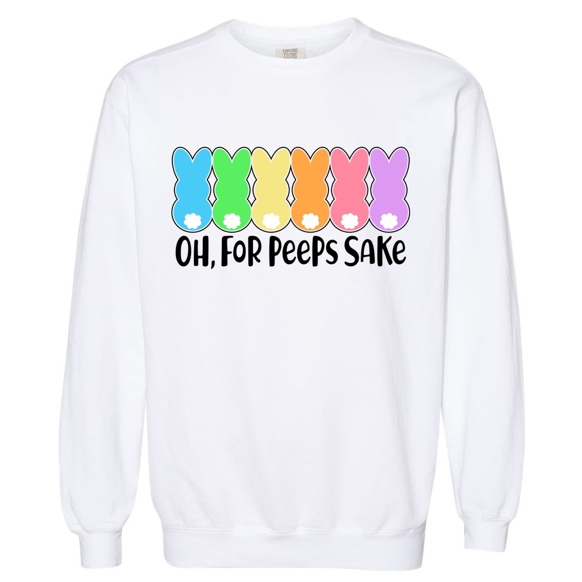 Cute Easter Oh For Peeps Sake Garment-Dyed Sweatshirt