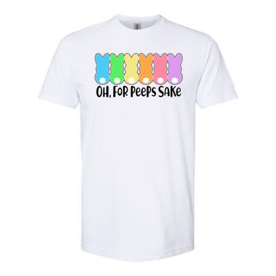 Cute Easter Oh For Peeps Sake Softstyle CVC T-Shirt