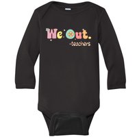 Cute End Of School Year Teacher Summer Bruh We Out Teachers Baby Long Sleeve Bodysuit