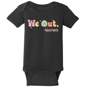 Cute End Of School Year Teacher Summer Bruh We Out Teachers Baby Bodysuit