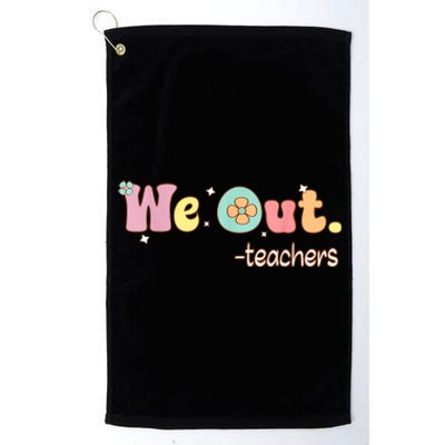 Cute End Of School Year Teacher Summer Bruh We Out Teachers Platinum Collection Golf Towel