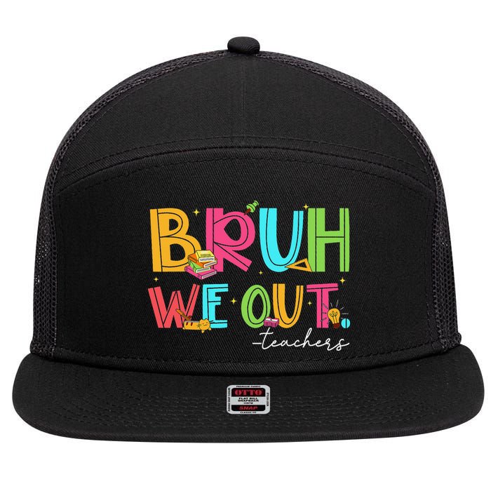 Cute End Of School Year Teacher Summer Bruh We Out Teachers 7 Panel Mesh Trucker Snapback Hat